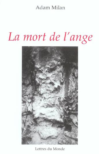 Couverture du livre « La mort de l'ange » de Adam Milan aux éditions Lettres Du Monde