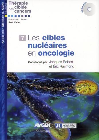 Couverture du livre « Les cibles nucléaires en oncologie » de Jacques Robert aux éditions John Libbey