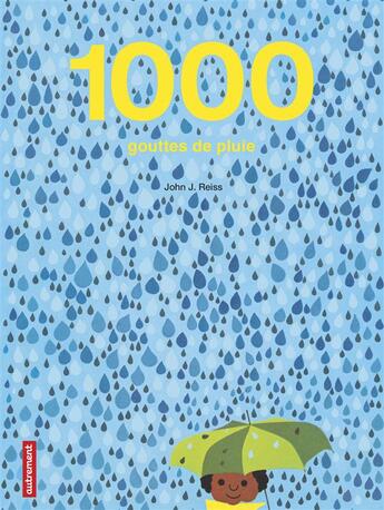 Couverture du livre « 1000 gouttes de pluie » de John J. Reiss aux éditions Autrement