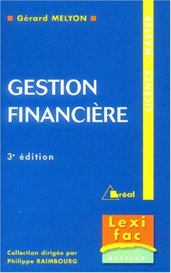 Couverture du livre « Gestion Financiere » de P Raimbourg et G Melyon aux éditions Breal