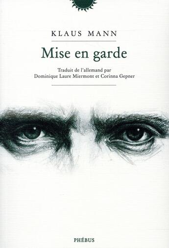 Couverture du livre « Mise en garde » de Klaus Mann aux éditions Phebus