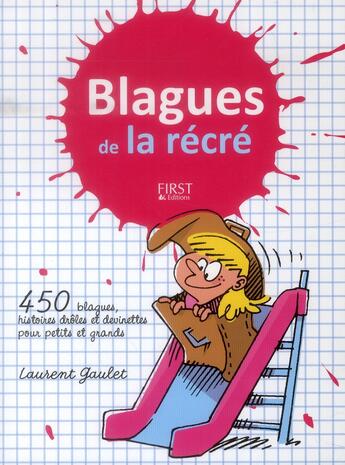 Couverture du livre « 400 blagues de la recrée » de Laurent Gaulet aux éditions First