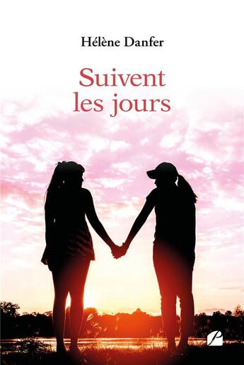 Couverture du livre « Suivent les jours » de Helene Danfer aux éditions Editions Du Panthéon