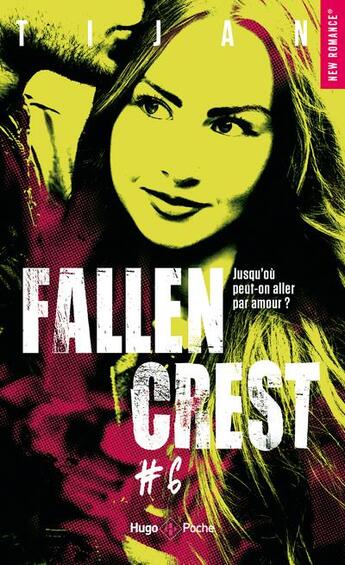 Couverture du livre « Fallen crest Tome 6 » de Tijan aux éditions Hugo Poche