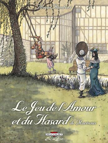 Couverture du livre « Le jeu de l'amour et du hasard de Marivaux » de Florent Humbert aux éditions Delcourt