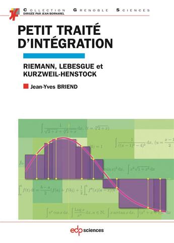 Couverture du livre « Petit traité d'intégration » de Jean-Yves Briend aux éditions Edp Sciences