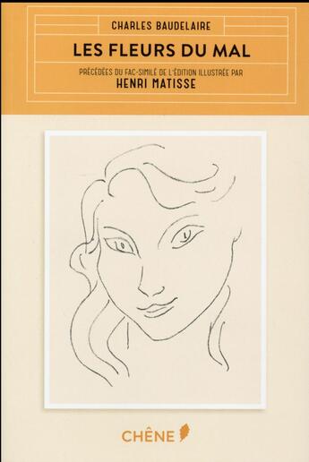 Couverture du livre « Les fleurs du mal ; illustrée par Matisse » de Charles Baudelaire et Henri Matisse aux éditions Chene