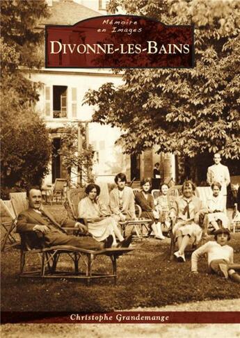 Couverture du livre « Divonne-les-Bains » de Chistophe Grandemange aux éditions Editions Sutton
