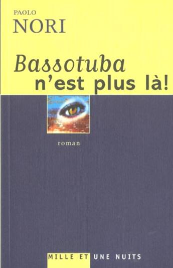 Couverture du livre « Basso Tuba N'Est Plus La » de Paolo Nori aux éditions Mille Et Une Nuits