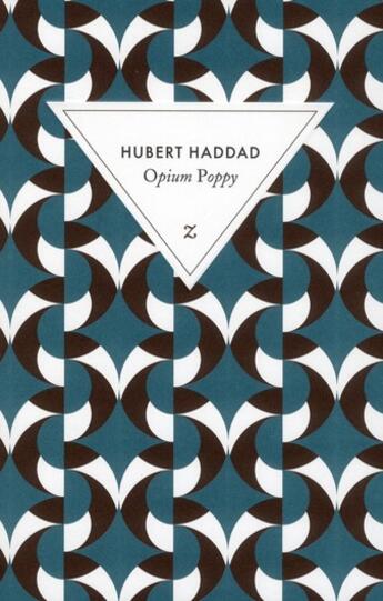 Couverture du livre « Opium poppy » de Hubert Haddad aux éditions Zulma