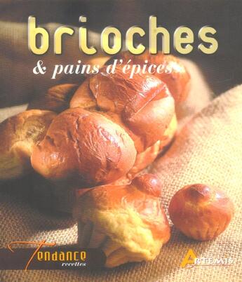 Couverture du livre « Brioches Pains D Epices » de  aux éditions Artemis