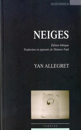 Couverture du livre « Neiges » de Yan Allegret aux éditions Espaces 34