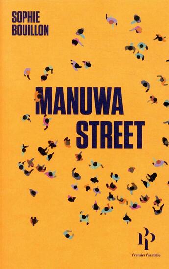 Couverture du livre « Manuwa street » de Sophie Bouillon aux éditions Premier Parallele