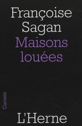 Couverture du livre « Maisons louées » de Françoise Sagan aux éditions L'herne