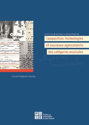 Couverture du livre « Composition, technologies et nouveaux agencements des catégories musicales » de Vincent-Raphael Carinola aux éditions Pu De Saint Etienne