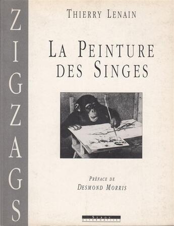 Couverture du livre « La peinture des singes » de Lenain/Morris aux éditions Alternatives