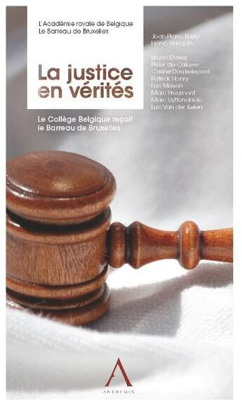 Couverture du livre « La justice en verites » de  aux éditions Anthemis