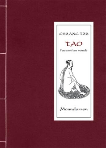 Couverture du livre « Chuang Tzu-Tao, l'accord au monde » de Chuang Tzu-Tao aux éditions Moundarren