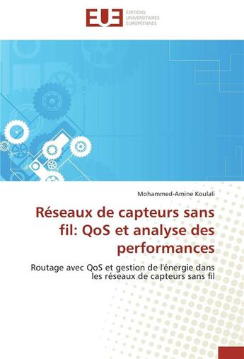 Couverture du livre « Reseaux de capteurs sans fil: qos et analyse des performances » de Koulali-M aux éditions Editions Universitaires Europeennes