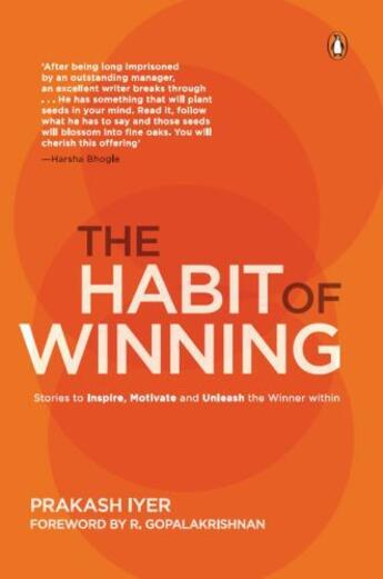 Couverture du livre « The Habit of Winning » de Iyer Prakash aux éditions Penguin Books Ltd Digital