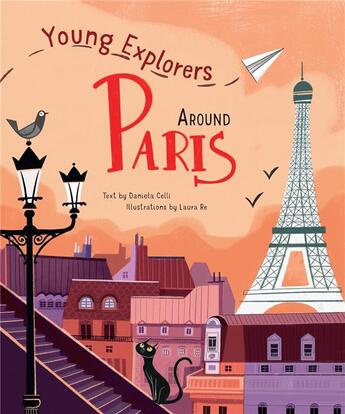 Couverture du livre « Around paris young explorers » de Daniela Celli et Laura Re aux éditions Acc Art Books