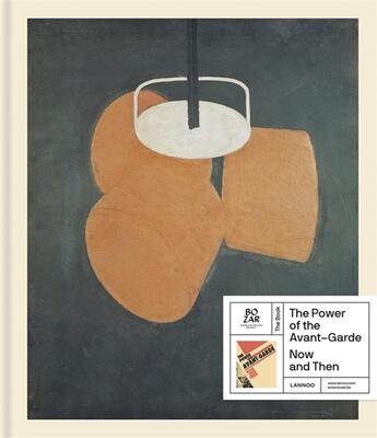 Couverture du livre « The Power of Avant-Garde ; now and then » de Ulrich Bischoff et Jurgen Muller aux éditions Lannoo