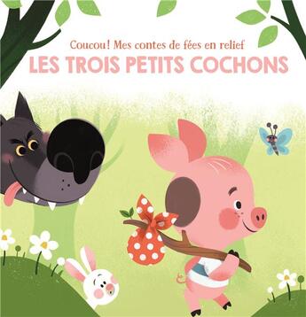 Couverture du livre « Coucou! mes contes de fées en relief ; les 3 petits chochons » de  aux éditions Editions Tam Tam