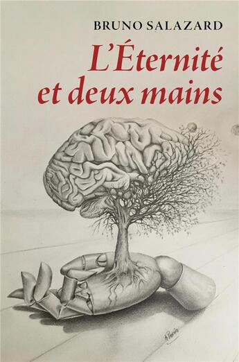 Couverture du livre « L'éternité et deux mains » de Bruno Salazard aux éditions Librinova