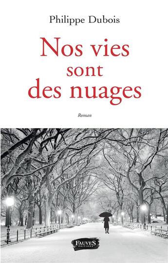 Couverture du livre « Nos vies sont des nuages » de Philippe Dubois aux éditions Fauves