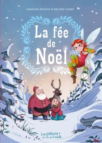 Couverture du livre « La fee de noel / album edpl » de Morizur/Grebil aux éditions Pemf