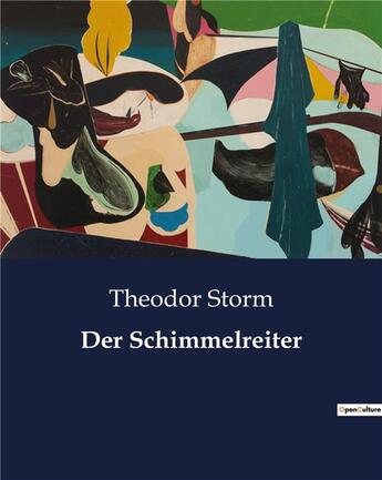 Couverture du livre « Der Schimmelreiter » de Theodor Storm aux éditions Culturea