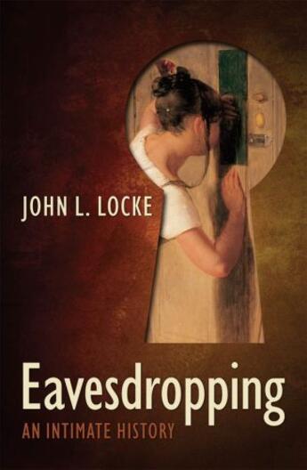 Couverture du livre « Eavesdropping: An Intimate History » de Locke John L aux éditions Oup Oxford