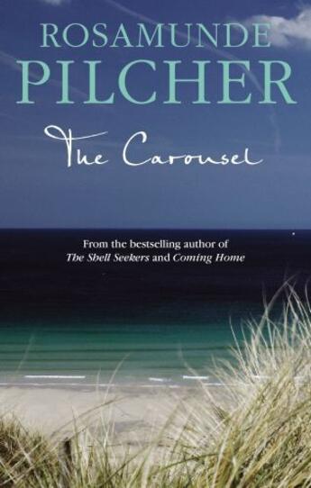 Couverture du livre « The Carousel » de Rosamunde Pilcher aux éditions Little Brown Book Group Digital