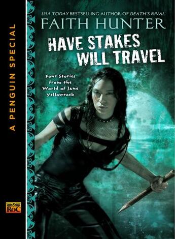 Couverture du livre « Have Stakes Will Travel » de Faith Hunter aux éditions Penguin Group Us