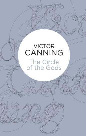 Couverture du livre « The Circle of the Gods » de Canning Victor aux éditions Pan Macmillan