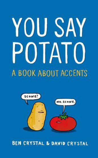 Couverture du livre « You Say Potato » de David Crystal aux éditions Pan Macmillan