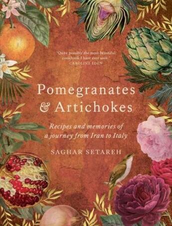 Couverture du livre « POMEGRANATES AND ARTICHOKES - RECIPES AND MEMORIES OF A JOURNEY FROM IRAN TO ITALY » de Saghar Setareh aux éditions Murdoch Books