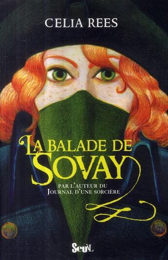 Couverture du livre « La balade de Sovay » de Celia Rees aux éditions Seuil Jeunesse