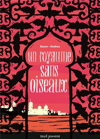 Couverture du livre « Un royaume sans oiseaux » de Thierry Dedieu et Gilles Baum aux éditions Seuil Jeunesse