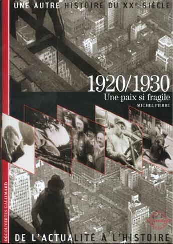 Couverture du livre « 1920/1930 une paix si fragile » de Pierre Michel aux éditions Gallimard
