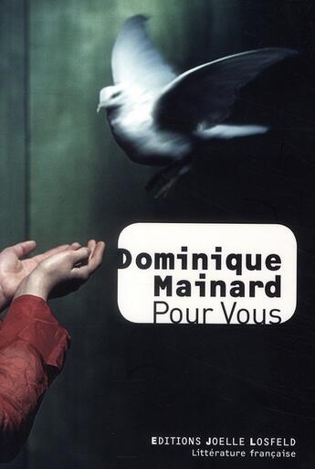 Couverture du livre « Pour vous » de Dominique Mainard aux éditions Joelle Losfeld