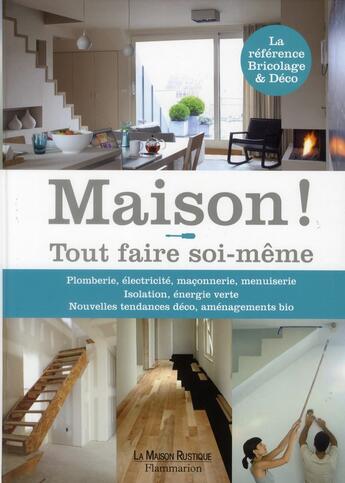 Couverture du livre « Maison ! tout faire soi-même » de  aux éditions Flammarion