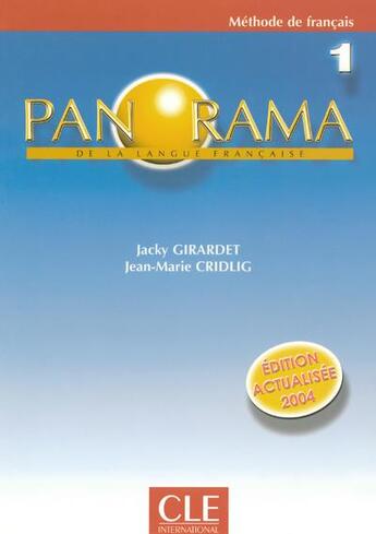 Couverture du livre « Panorama 1 eleve 2004 de francaispanorama de la langue francaise » de Girardet/Cridlig aux éditions Cle International