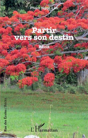 Couverture du livre « Partir vers son destin » de Pham Ngoc Lan aux éditions L'harmattan