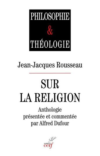 Couverture du livre « Sur la religion » de Rousseau Jean-Jacque aux éditions Cerf