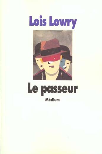 Couverture du livre « Passeur (le) ancienne edition » de Lowry Lois / Pressma aux éditions Ecole Des Loisirs