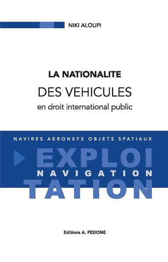 Couverture du livre « La nationnalité des véhicules en droit international public » de Niki Aloupi aux éditions Pedone