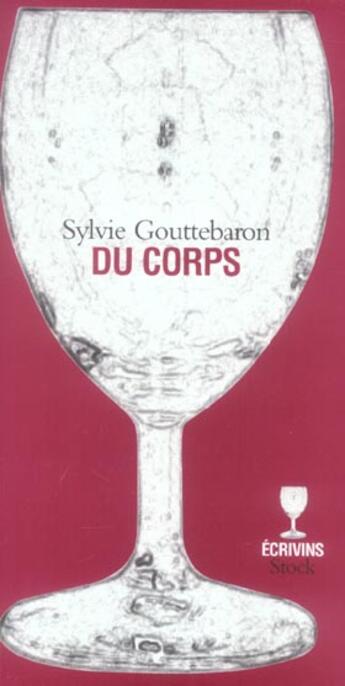 Couverture du livre « Du corps » de Sylvie Gouttebaron aux éditions Stock