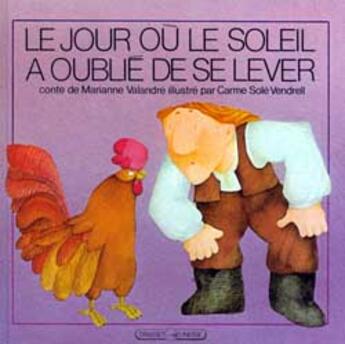 Couverture du livre « Le jour ou le soleil a oublie de se lever » de Marianne Valandre aux éditions Grasset