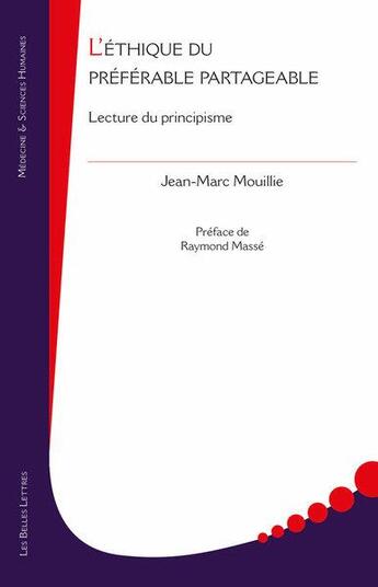 Couverture du livre « L'éthique du préférable partageable ; lecture du principisme » de Jean-Marc Mouillie aux éditions Belles Lettres